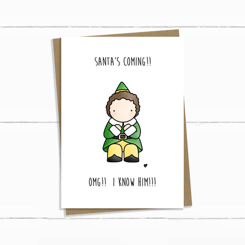 BUDDY THE ELF SANTA! OMG!! I KNOW HIM!!! CARD