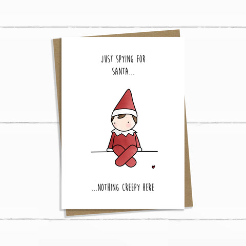 ELF ON THE SHELF NOTHING CREEPY HERE CARD