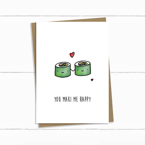 you maki me happy