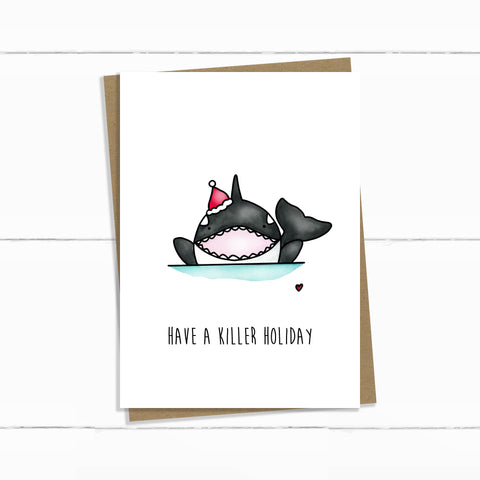 HAVE A KILLER HOLIDAY