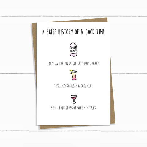 HISTORY OF A GOOD TIME
