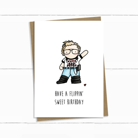 FLIPPIN SWEET BIRTHDAY